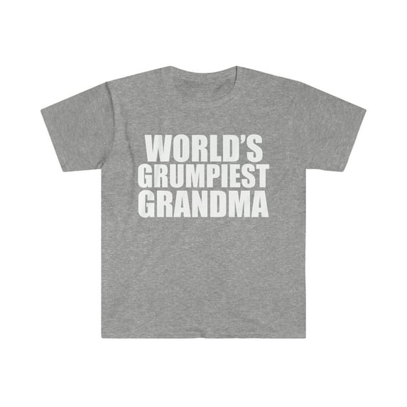 World's Grumpiest Grandma Unisex T-shirt S-3XL Grumpy Grandma Mother's Day