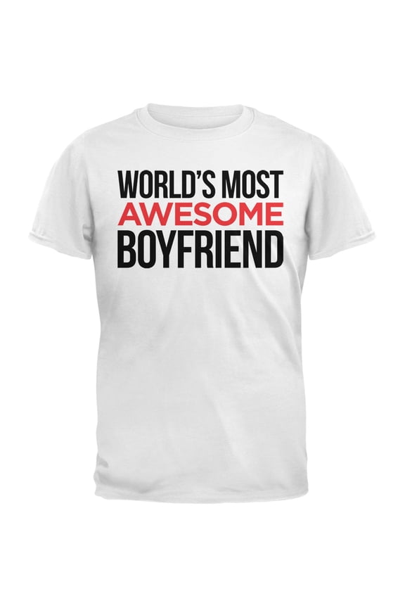 World's Most Awesome Boyfriend White Mens T-Shirt - Medium
