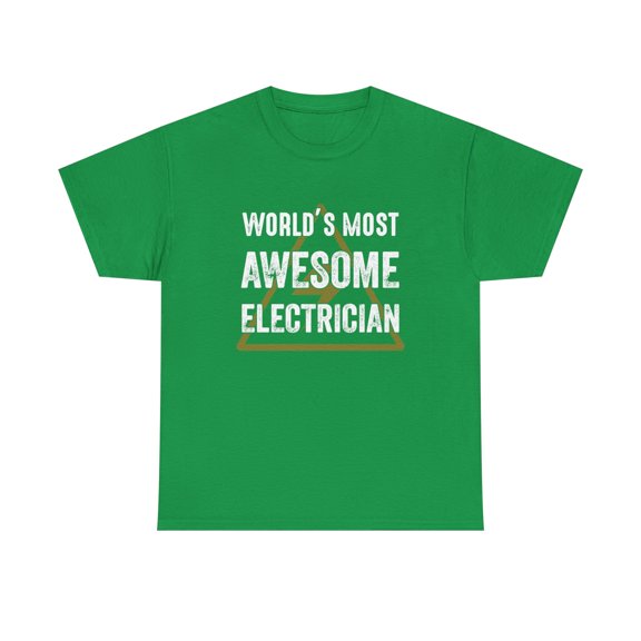 World's Most Awesome Electrician Shirt - Funny Line Worker Gift - ID: 471