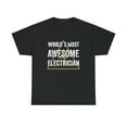 thumbnail image 1 of World's Most Awesome Electrician Shirt - Funny Line Worker Gift - ID: 471, 1 of 7