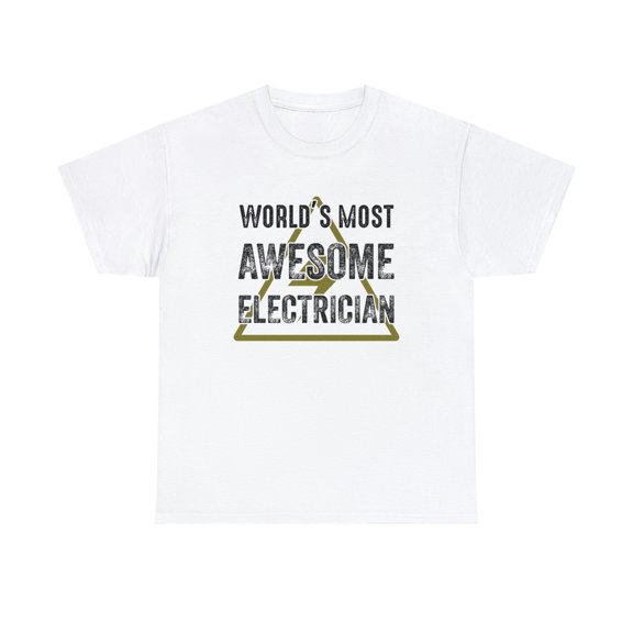 World's Most Awesome Electrician Shirt - Funny Line Worker Gift - ID: 471