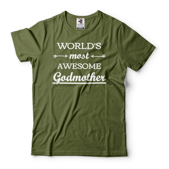 World's Most Awesome Godmother Shirt God Mother Gift Godmother Shirt Godmother Christmas Gifts (XX-Large Military Green)