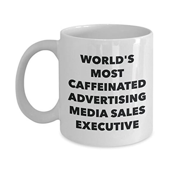 World's Most Caffeinated Advertising Media Sales Executive Mug - Funny Tea Hot Cocoa Coffee Cup - Novelty Birthday Christmas Anniversary