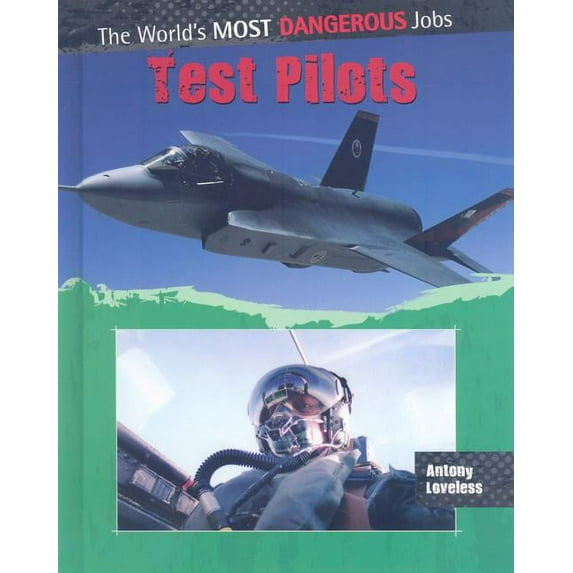 World's Most Dangerous Jobs: Test Pilots (Hardcover)