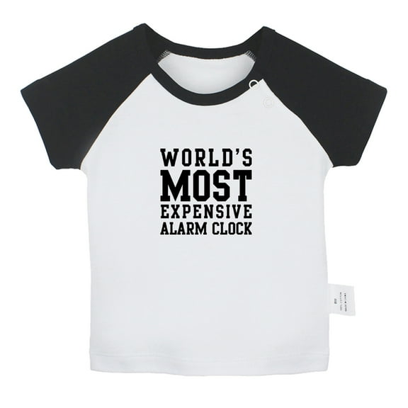 World's Most Expensive Alarm Clock Funny T shirt For Baby, Newborn Babies T-shirts, Infant Tops, 0-24M Kids Graphic Tees Clothing (Short Black Raglan T-shirt, 0-6 Months)