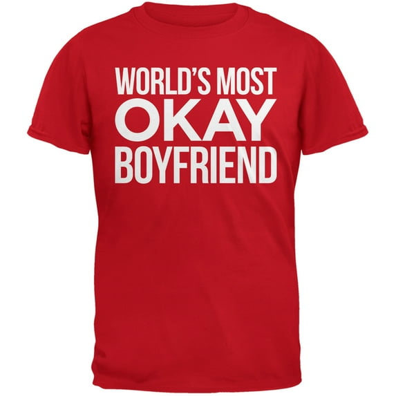 World's Most Okay Boyfriend Red Adult T-Shirt - X-Large