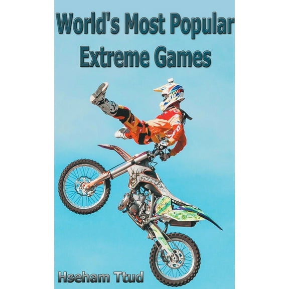World's Most Popular Extreme Games (Paperback)