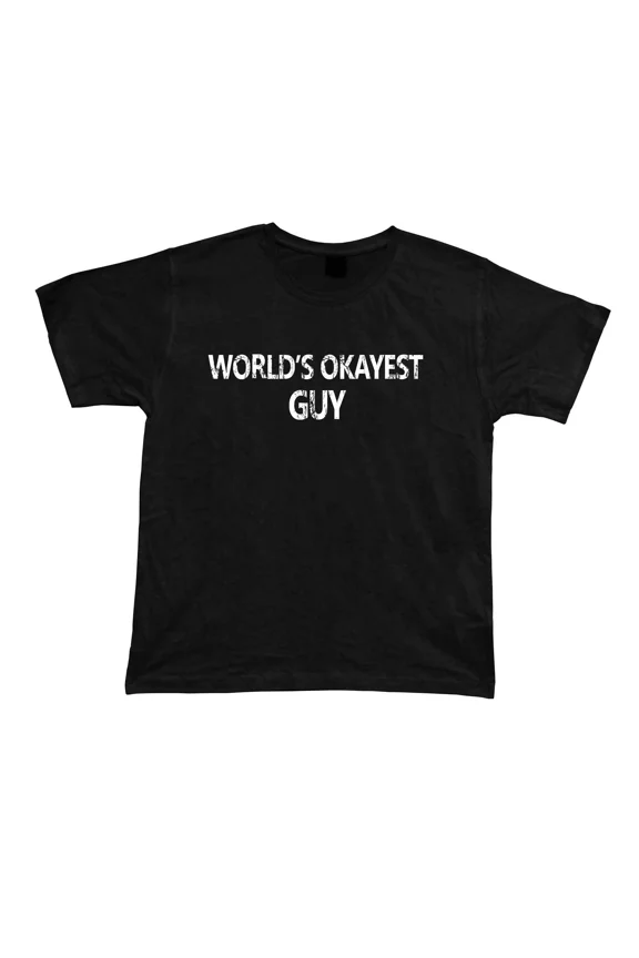 World's OKAYEST Guy Awesome Groom best Ever Tshirt Gift Idea birhday present Tee