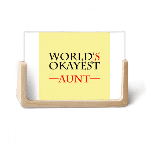 World's Okayest Aunt Best Quote Photo Wooden Photo Frame Tabletop Display