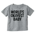 thumbnail image 1 of World's Okayest Baby Hilarious Toddler Boy Girl T Shirt Infant Toddler Brisco Brands 3T, 1 of 6