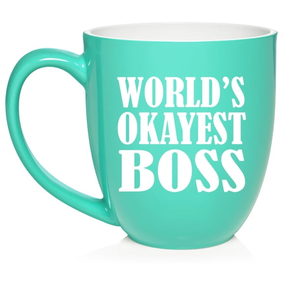 World's Okayest Boss, Funny Gift For Boss Ceramic Coffee Mug Tea Cup Gift (16oz Teal)