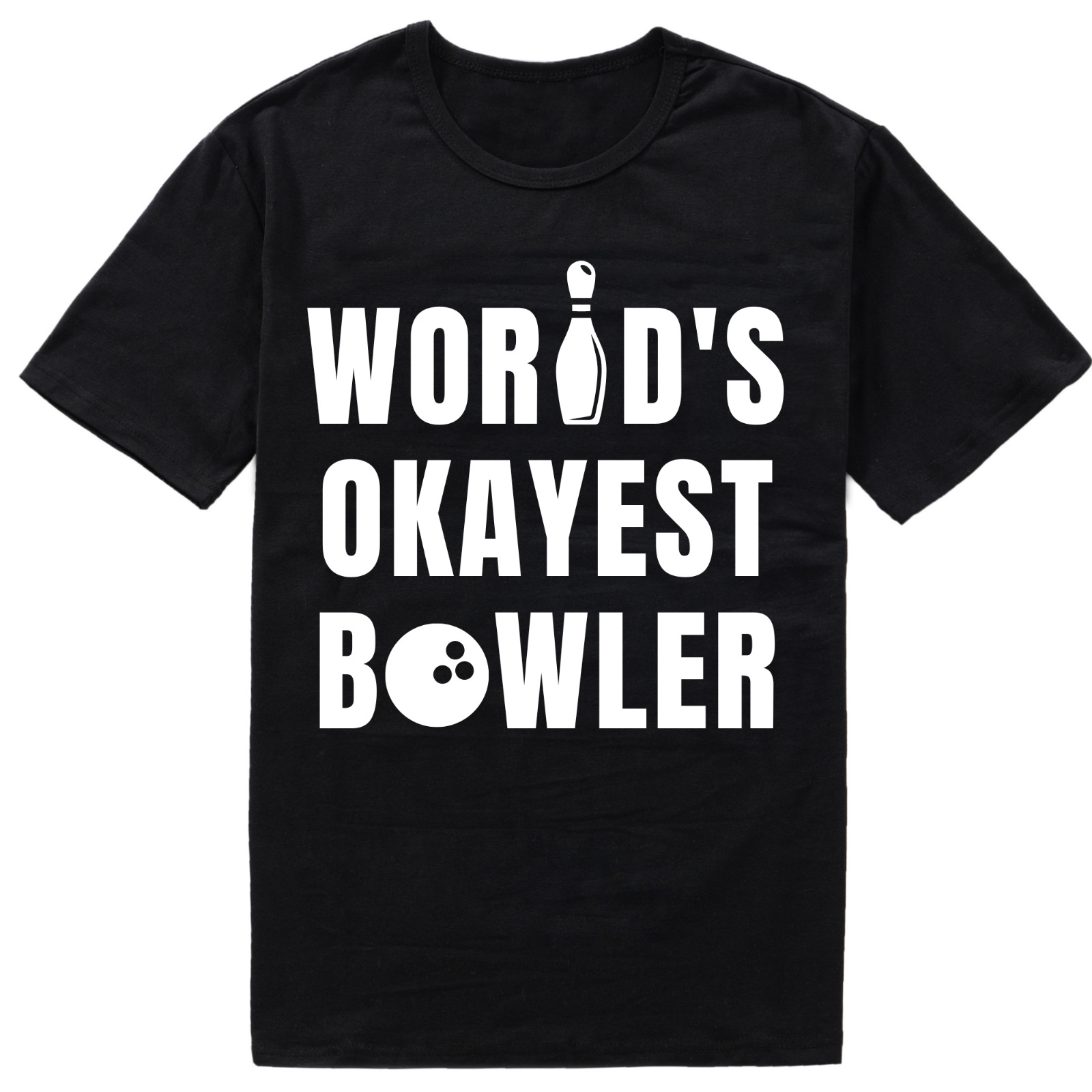 World's Okayest Bowler Sport Bowling Ball Pin Tee