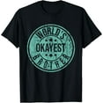 thumbnail image 1 of World's Okayest Brother - Funny Sibling Birthday T-Shirt Black Medium, 1 of 4