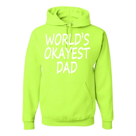 World's Okayest Dad Gift Father's Day Unisex Graphic Hoodie Sweatshirt, Safety Green, 3XL