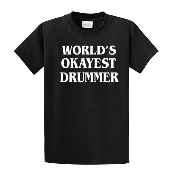World's Okayest Drummer T Shirt Funny Tee for Drummers-Black-XL