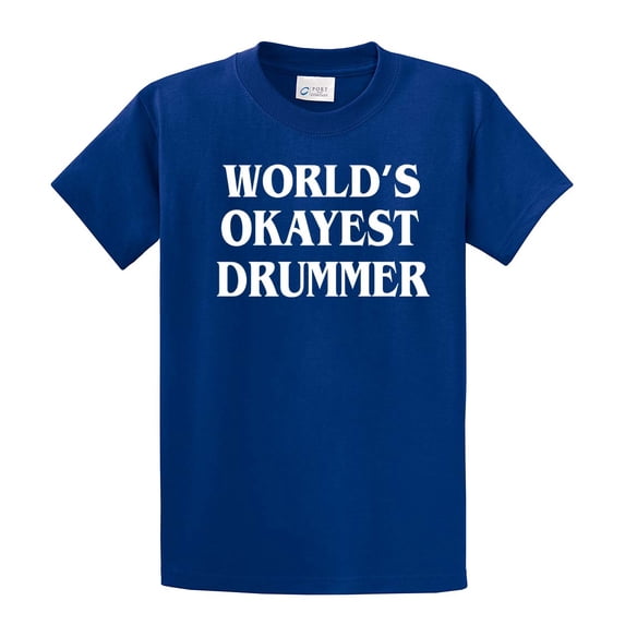 World's Okayest Drummer T Shirt Funny Tee for Drummers-Royal-Small