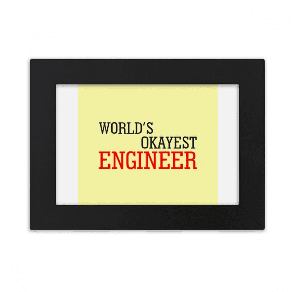 World's Okayest Engineer Best Quote Desktop Photo Frame Ornaments Picture Art Painting