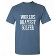 thumbnail image 1 of World's Okayest Golfer Hilarious Tshirt Novelty Humor Golfing Graphic Tee Sarcastic Gift For Golf Players Xmas Birthday Holiday Funny Mens T Shirt, 1 of 5