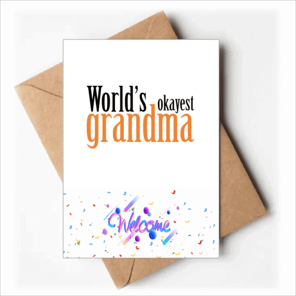 World's Okayest Grandma Nana Best Quote Welcome Back Greeting Cards Envelopes Blank