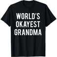 thumbnail image 1 of World's Okayest Grandma T-Shirt Funny Grandma Shirt, 1 of 3