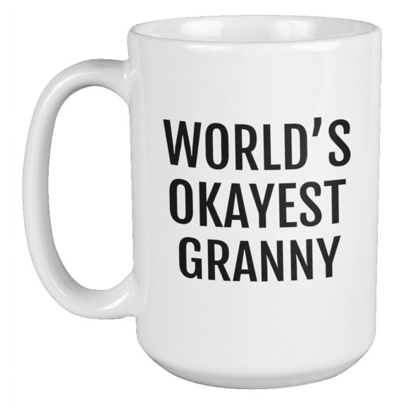 World's Okayest Granny. Coffee & Tea Gift Mug (15oz)