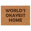 thumbnail image 1 of World's Okayest Home Funny Doormat Brown Natural Coir Rectangular Front Entry Non Slip Door Mat (16 in. x 24 in.), 1 of 1