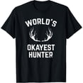 thumbnail image 1 of World's Okayest Hunter Funny Hunting T-Shirt, 1 of 3