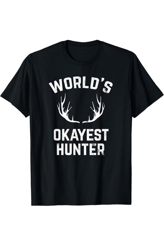 World's Okayest Hunter Funny Hunting T-Shirt