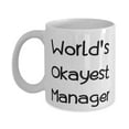 thumbnail image 1 of World's Okayest Manager Manager 15oz Mug, Useful Manager Gifts, Cup For Colleagues from Friends, Cheap Manager Gifts Under, Inexpensive Manager Gifts, Budget Friendly Manager Gifts, Gifts for, 1 of 6