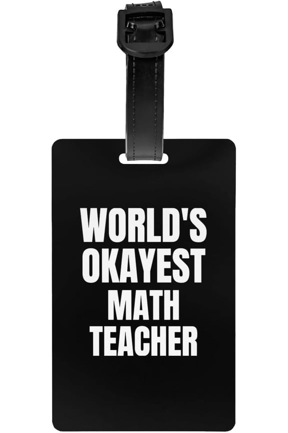 World's Okayest Math Teacher Luggage Tag List, Travel Backpack Luggage Tag Quick Identification Luggage Tag