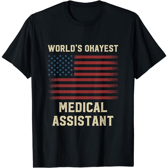 World's Okayest Medical Assistant American Flag T-Shirt