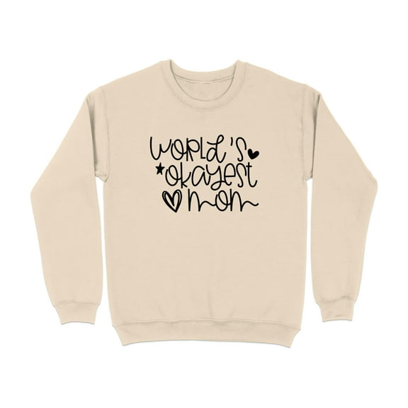 World's Okayest Mom Graphic Design Sweatshirt (Sand, S)