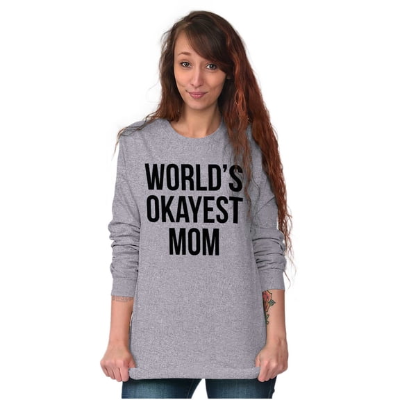 World's Okayest Mom Hilarious Mothers Women Plus Size Long Sleeve Graphic Tee Brisco Brands 3X