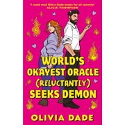 Olivia Dade World's Okayest Oracle Reluctantly Seeks Demon Paperback