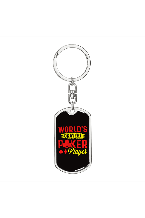 World's Okayest Poker Player Gambler Dog Tag Keychain Stainless Steel Silver Tone or Gold Tone