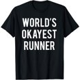 thumbnail image 1 of World's Okayest Runner T-Shirt Funny Running Shirt, 1 of 4