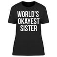 thumbnail image 1 of World's Okayest Sister Women's T-shirt, 1 of 2