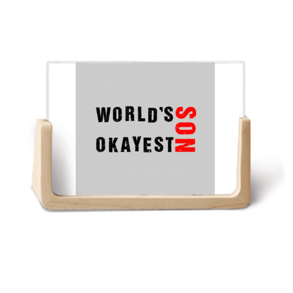 World's Okayest Son Best Quote Photo Wooden Photo Frame Tabletop Display