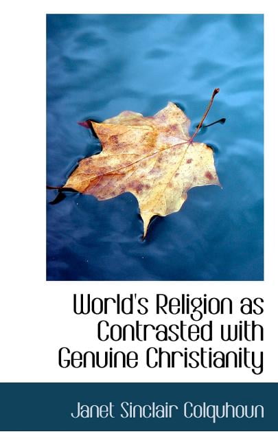 World's Religion as Contrasted with Genuine Christianity Paperback