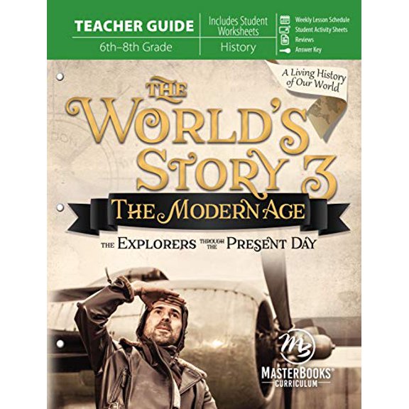 Pre-Owned World's Story 3 (Teacher Guide) : The Modern Age: the Explorers Through the Present Day (Paperback) 9781683440970