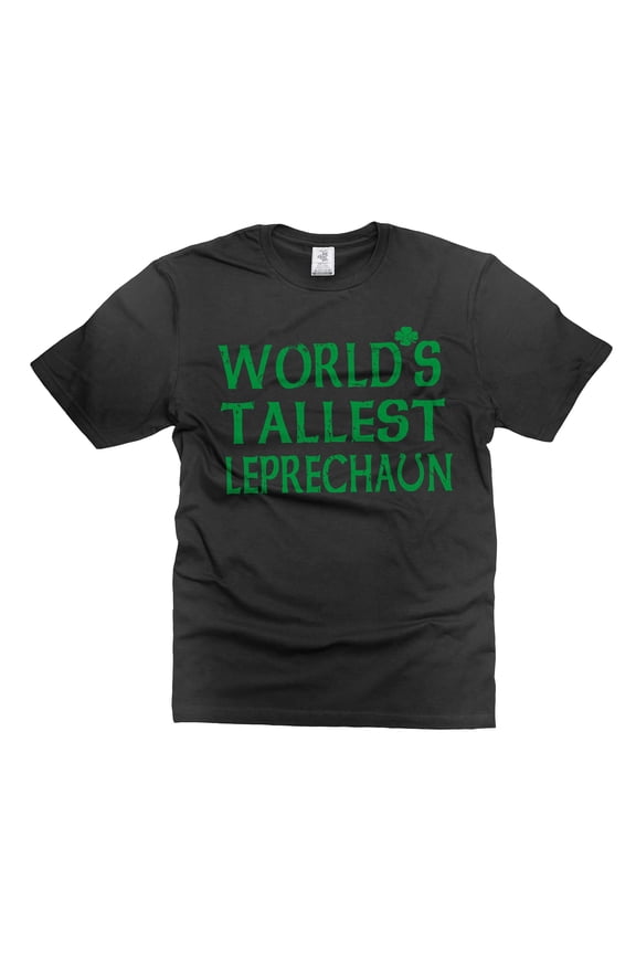 World's Tallest Leprechaun Shirt Irish Gift Ideas Saint Patricks Day Gift Tee Leprechaun Shirt