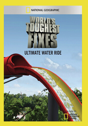 World's Toughest Fixes: Ultimate Water Ride (DVD), National Geographic