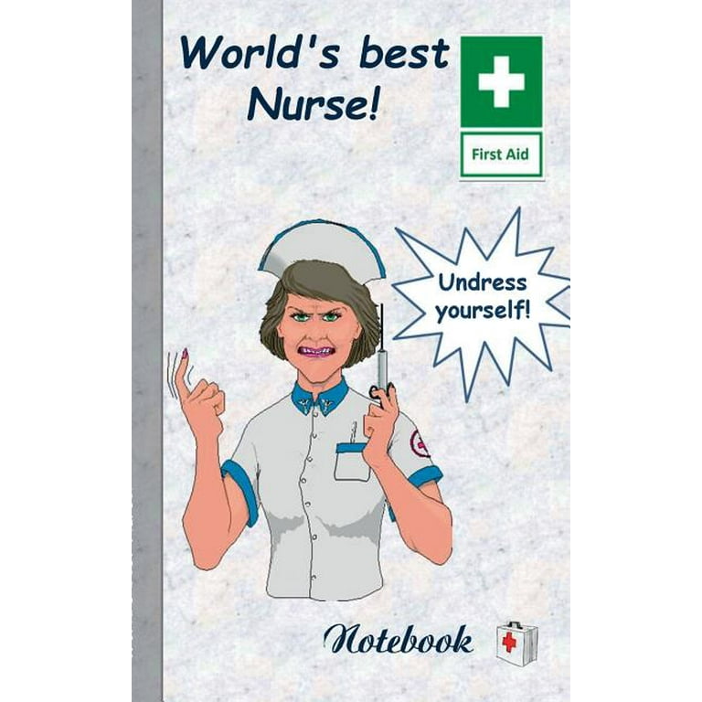 World's best Nurse!: Notebook, notepad, tablet, scratch pad, pad, gift booklet, doctor's office, nursing, patient care, medical and health care, hospital (Paperback) - Walmart.com World's best Nurse!: Notebook, notepad, tablet, scratch pad, pad, gift booklet, doctor's office, nursing, patient care, medical and health care, hospital (Paperback) - Walmart.com