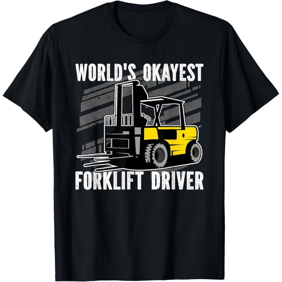 World's okayest Forklift Driver T-Shirt