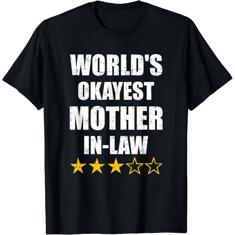 Worlds Okayest Mother T-Shirt