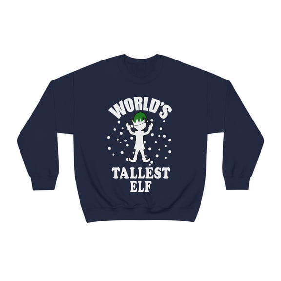 World's tallest elf Unisex Sweatshirt, S-2XL Holidays Xmas Christmas Elves