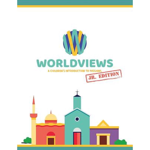 WorldViews Junior Workbook: A Children's Introduction to Missions (Paperback)