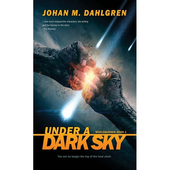 Worldburner Under A Dark Sky, Book 1, (Hardcover)