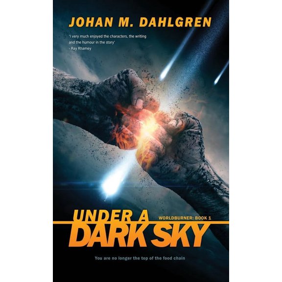 Worldburner Under A Dark Sky, Book 1, (Paperback)