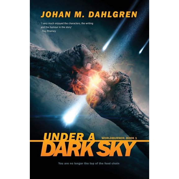 Worldburner Under A Dark Sky, Book 1, (Paperback)